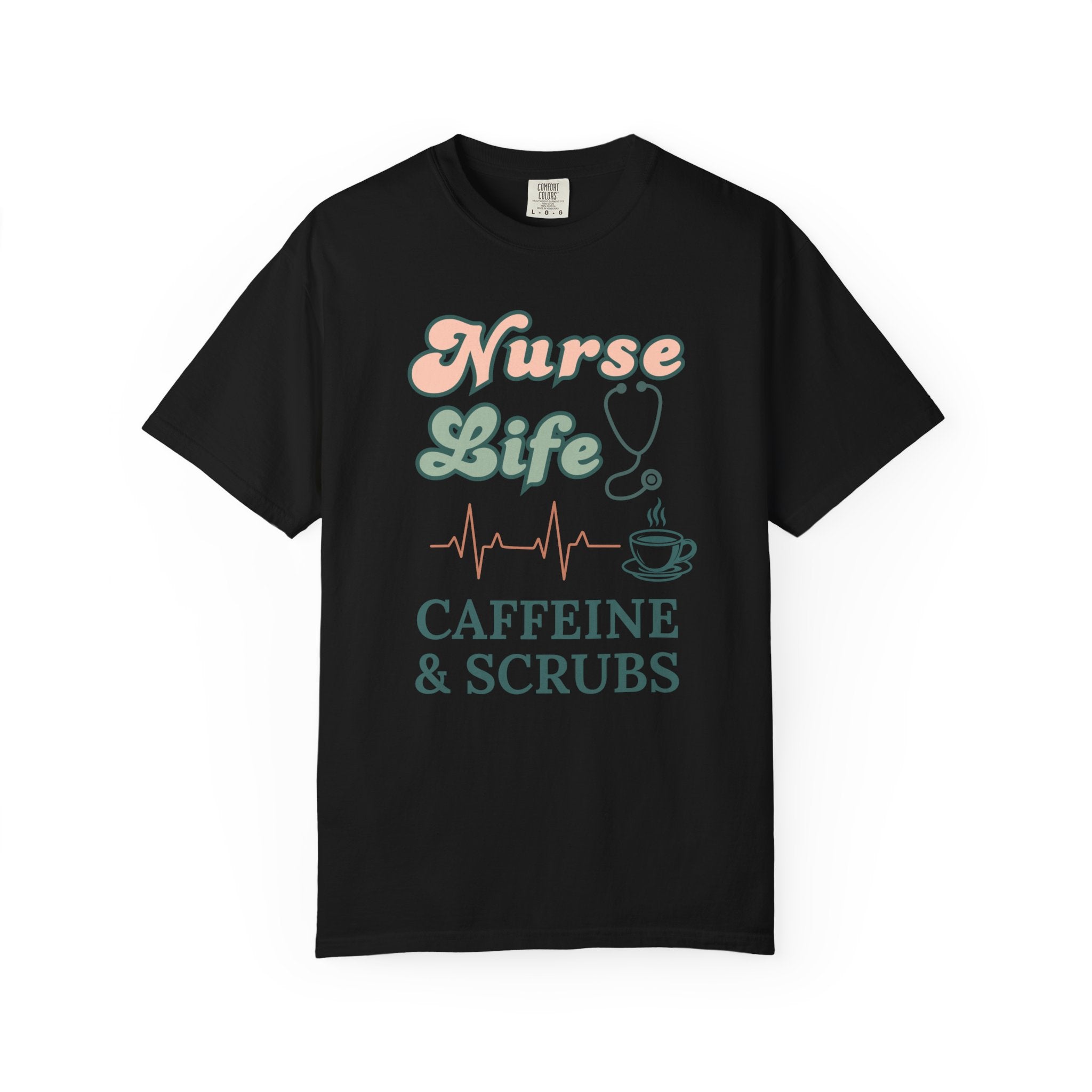 Nurse Life T-Shirt — Caffeine & Scrubs Graphic Tee for Nurses
