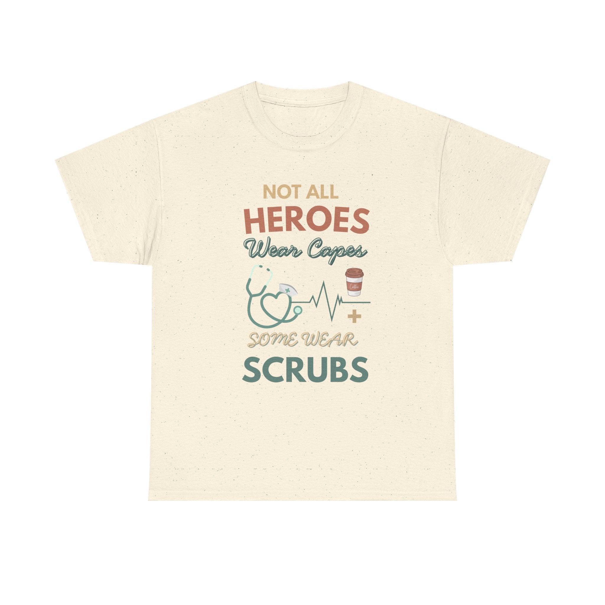 Nurse Heroes Tee – "Not All Heroes Wear Capes, Some Wear Scrubs" Medical T-Shirt