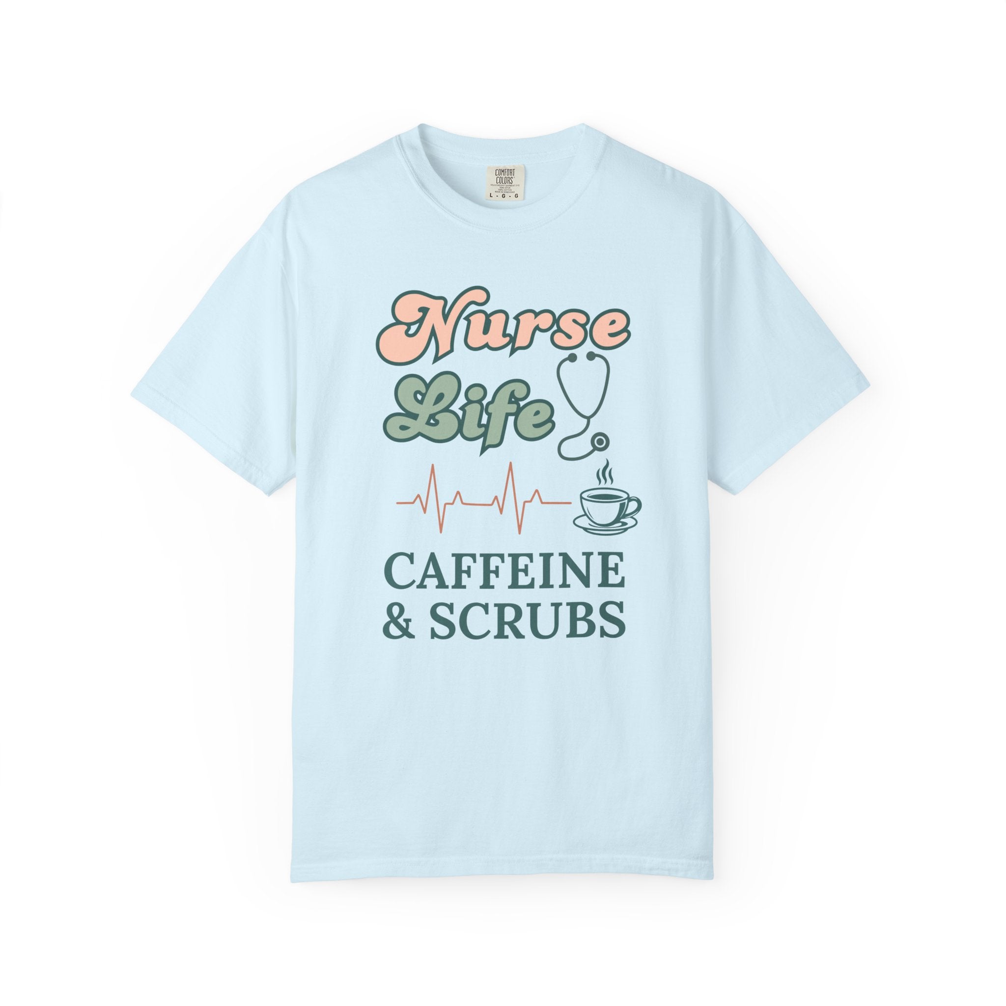 Nurse Life T-Shirt — Caffeine & Scrubs Graphic Tee for Nurses