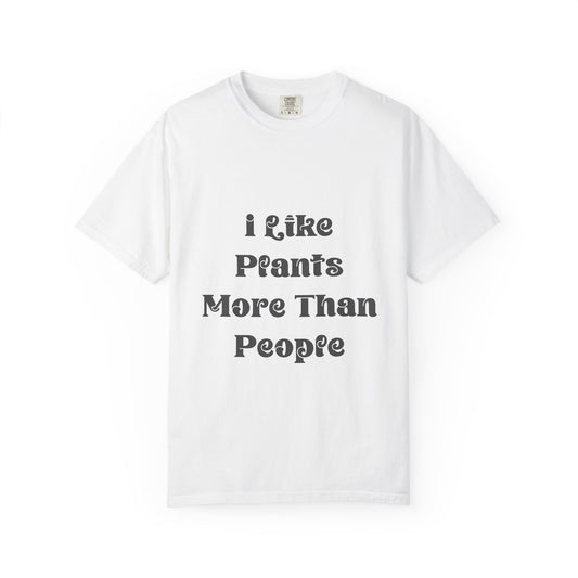 Personalized T-Shirt — “I Like Plants More Than People” Funny Plant Lover Tee
