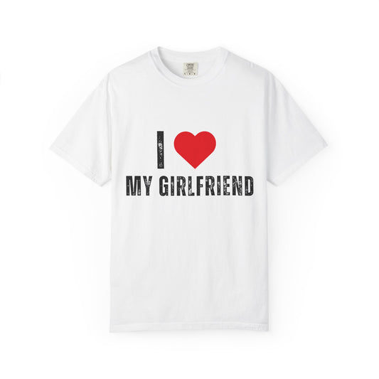 I Love My Girlfriend T-shirt | Heart Design, Relationship Tee | Gift for her