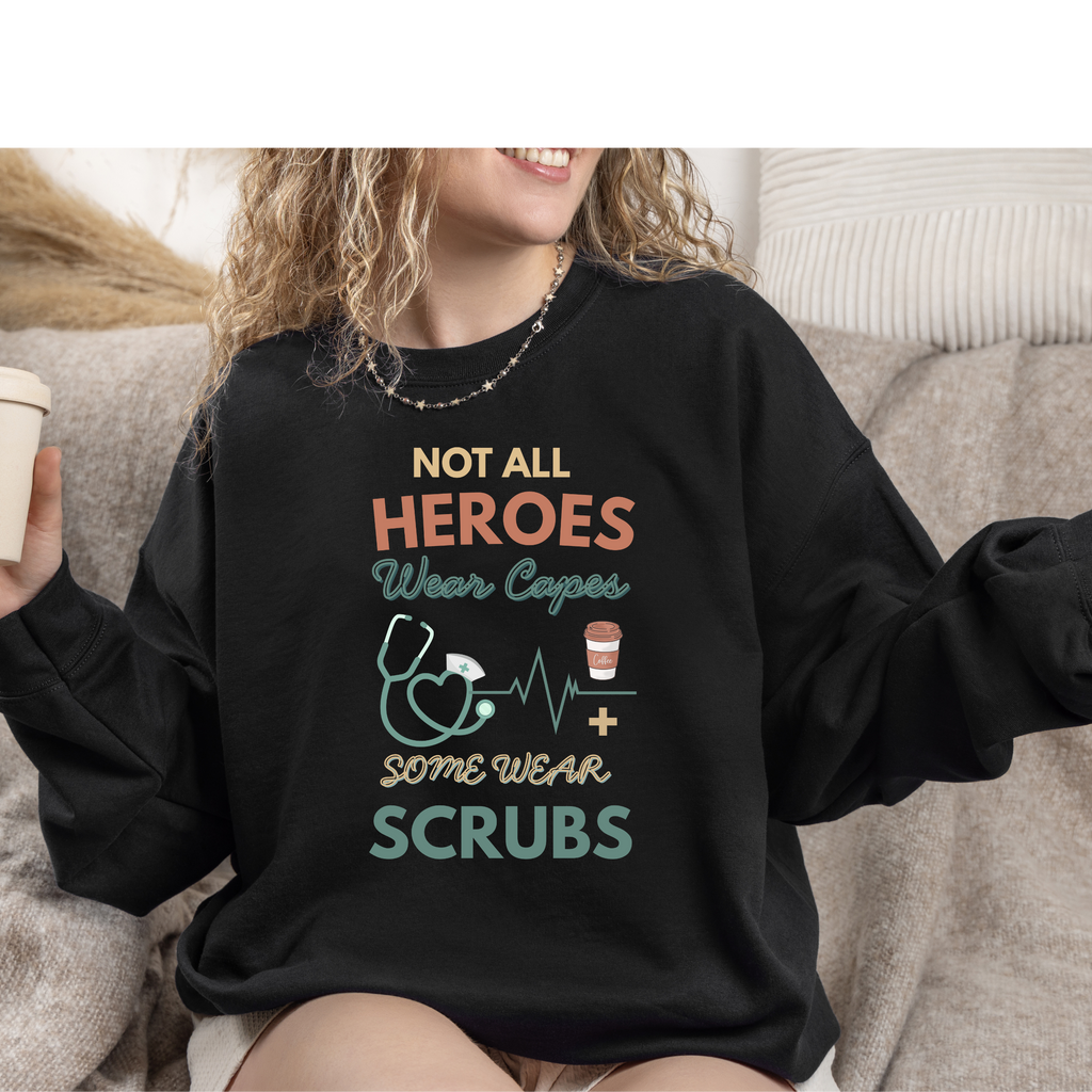 Nurse Heroes Tee – "Not All Heroes Wear Capes, Some Wear Scrubs" Medical T-Shirt